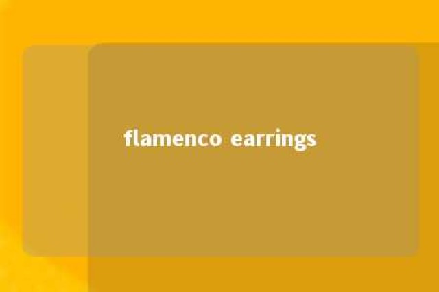 flamenco earrings 