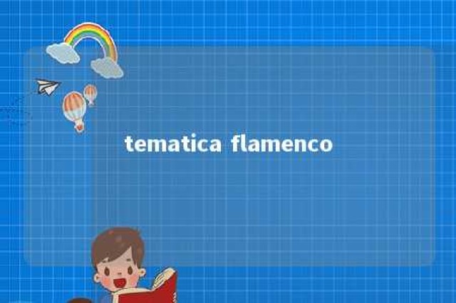 tematica flamenco 