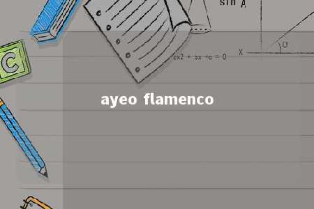 ayeo flamenco 