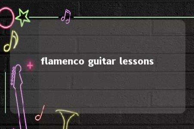 flamenco guitar lessons 