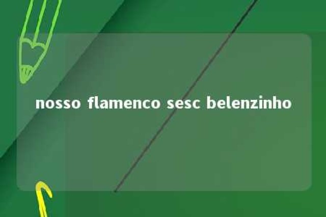 nosso flamenco sesc belenzinho 