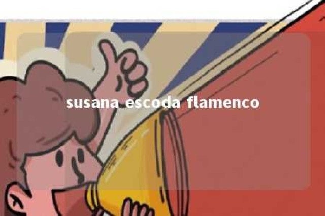 susana escoda flamenco 