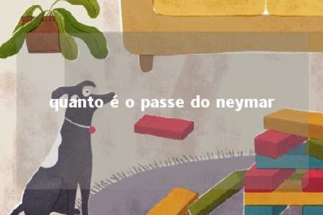 quanto é o passe do neymar 