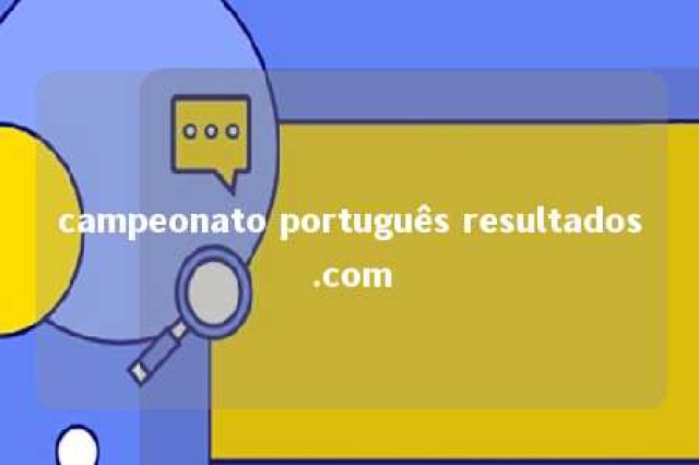 campeonato português resultados.com 