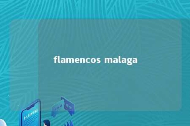 flamencos malaga 