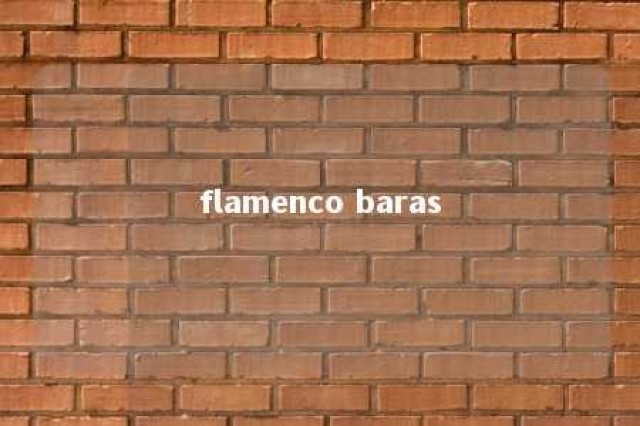 flamenco baras 