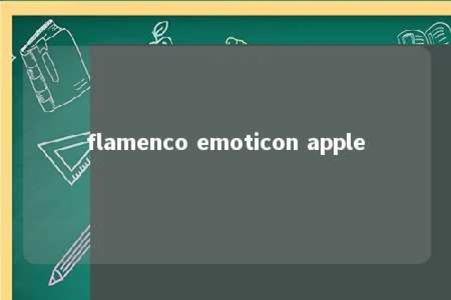 flamenco emoticon apple 