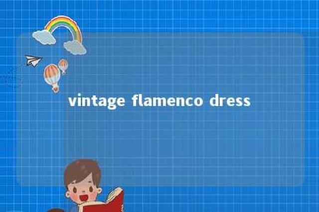 vintage flamenco dress 