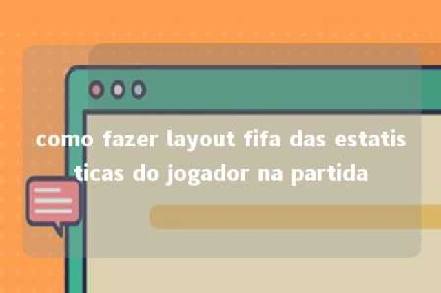 como fazer layout fifa das estatisticas do jogador na partida 