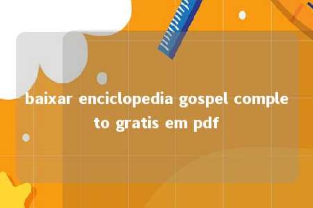 baixar enciclopedia gospel completo gratis em pdf 