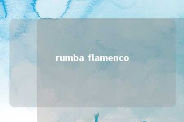 rumba flamenco 