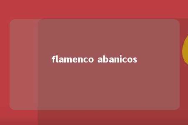 flamenco abanicos 