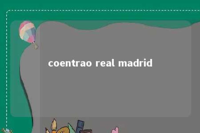 coentrao real madrid 