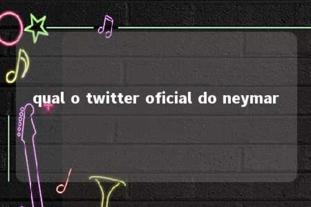 qual o twitter oficial do neymar 