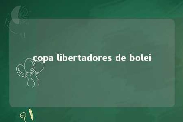 copa libertadores de bolei 