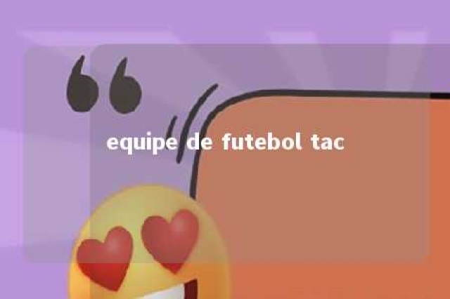 equipe de futebol tac 