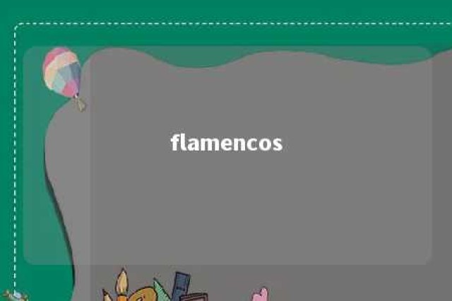 flamencos 