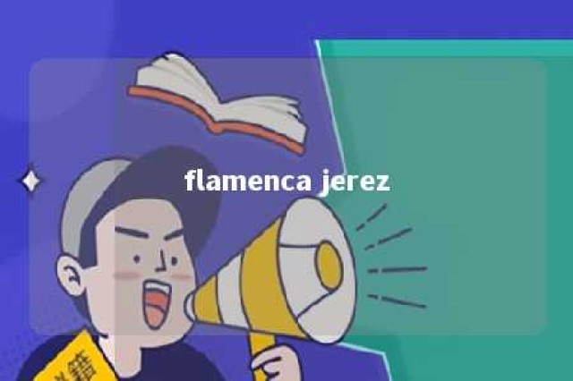 flamenca jerez 