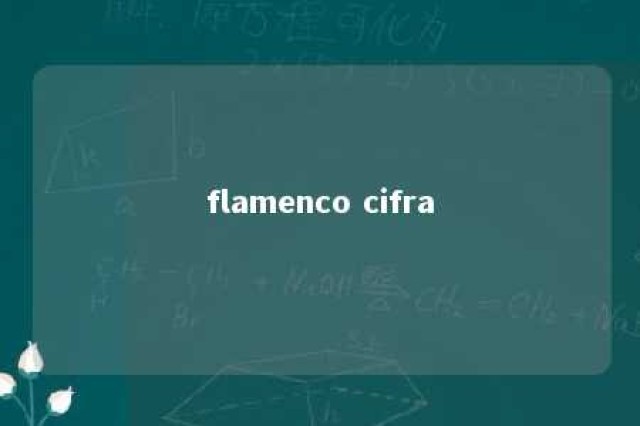 flamenco cifra 