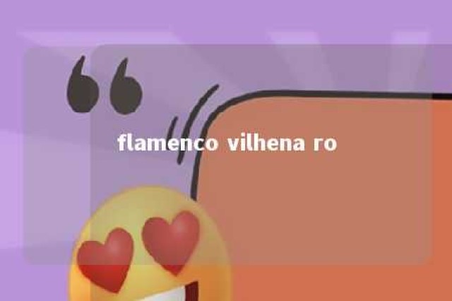 flamenco vilhena ro 