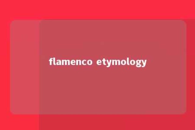 flamenco etymology 