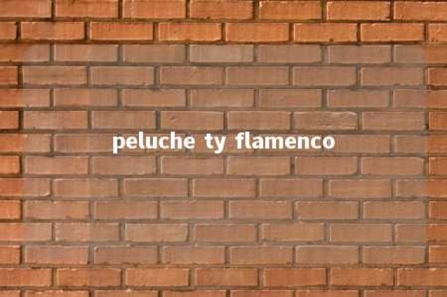 peluche ty flamenco 