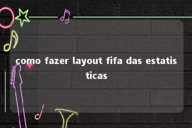 como fazer layout fifa das estatisticas 