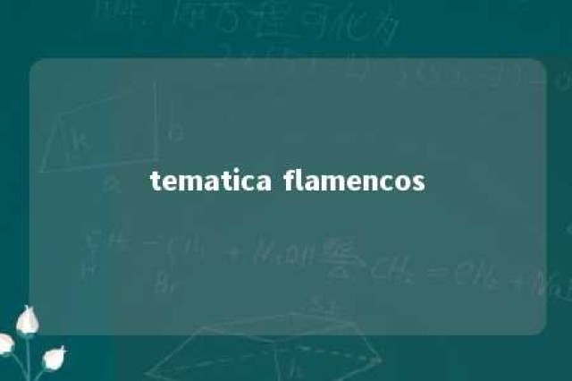 tematica flamencos 