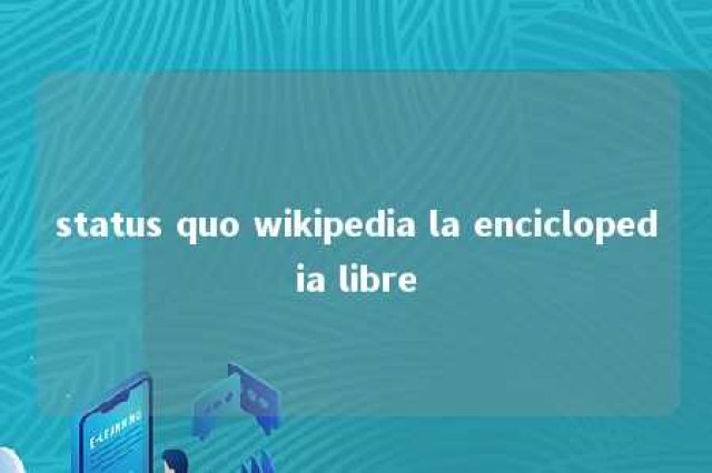 status quo wikipedia la enciclopedia libre 