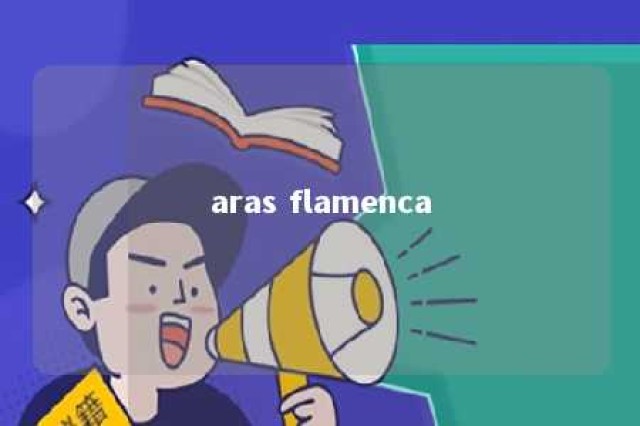 aras flamenca 