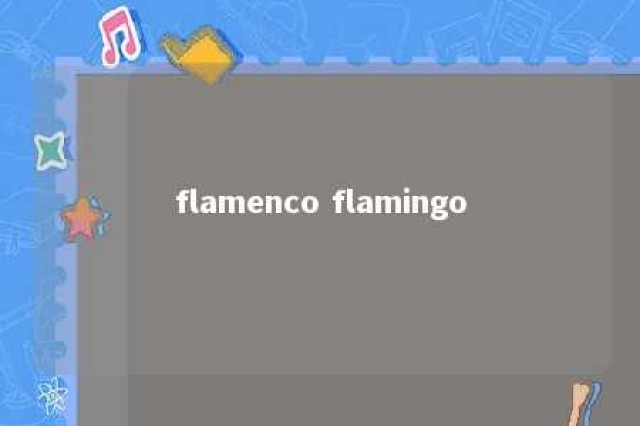 flamenco flamingo 