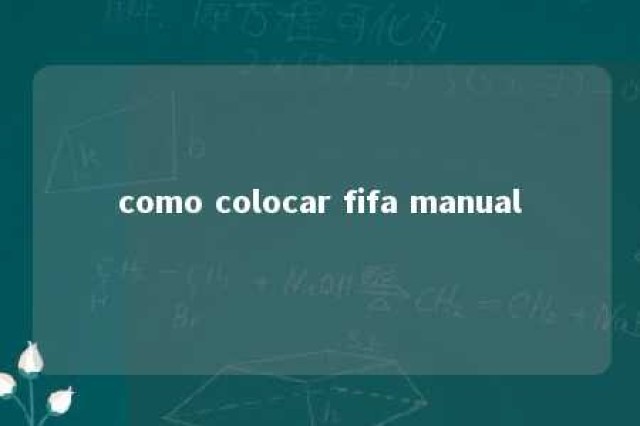 como colocar fifa manual 