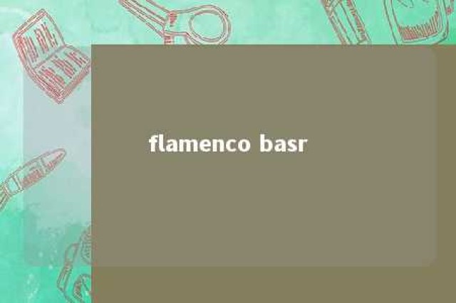 flamenco basr 