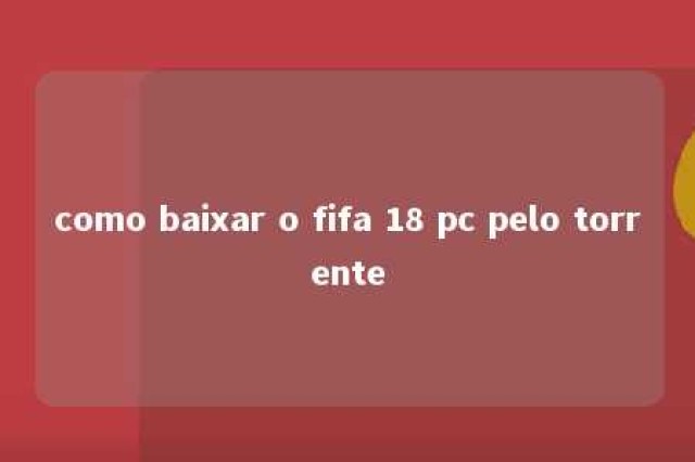 como baixar o fifa 18 pc pelo torrente 