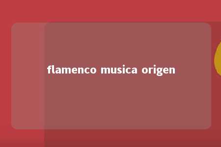 flamenco musica origen