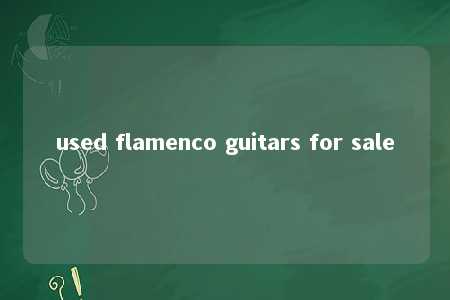 used flamenco guitars for sale