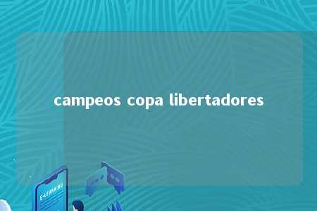 campeos copa libertadores