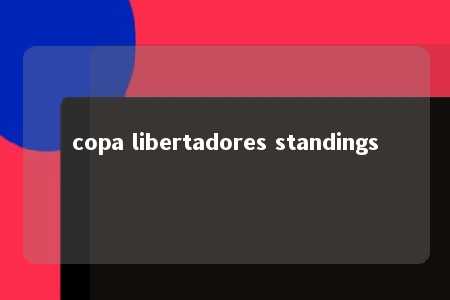 copa libertadores standings