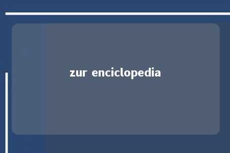 zur enciclopedia