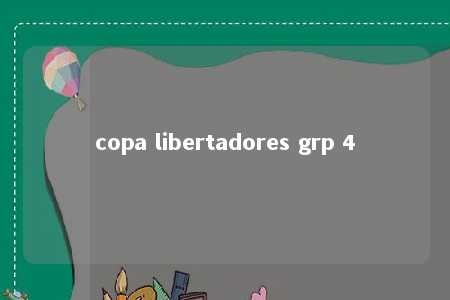 copa libertadores grp 4