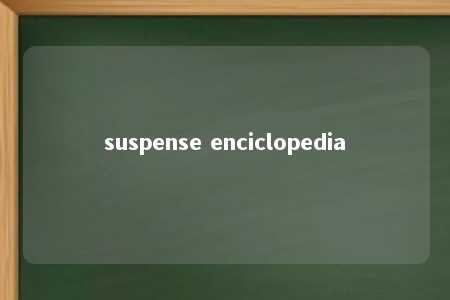 suspense enciclopedia