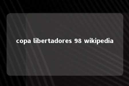 copa libertadores 98 wikipedia