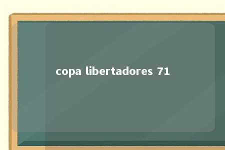 copa libertadores 71