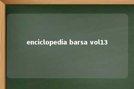 enciclopedia barsa vol13