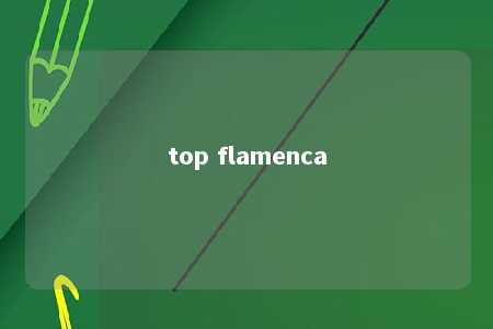 top flamenca