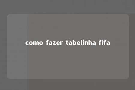 como fazer tabelinha fifa