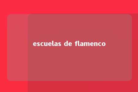 escuelas de flamenco