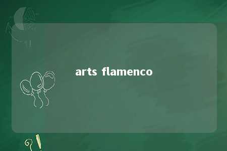 arts flamenco