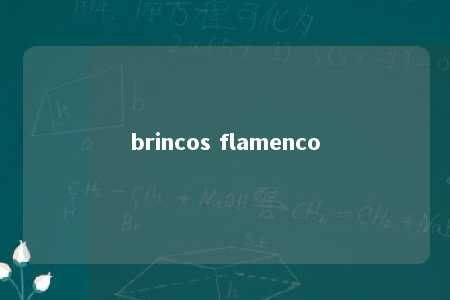 brincos flamenco