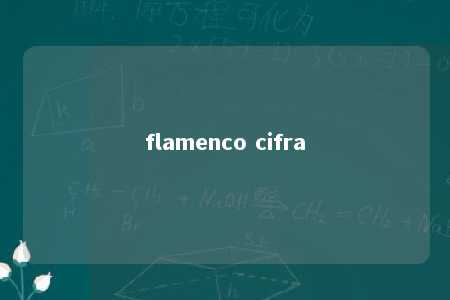 flamenco cifra